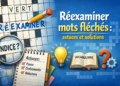 Réexaminer mots fléchés astuces et solutions