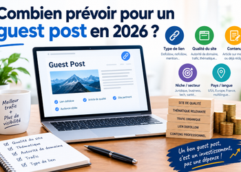 Combien prévoir pour un guest post en 2026 ?